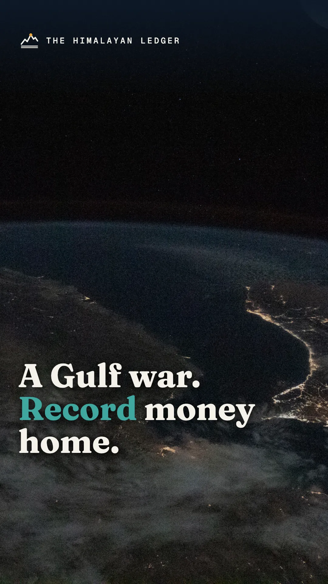Short: A Gulf war, and record money sent home to Pakistan and Bangladesh. Here's why.